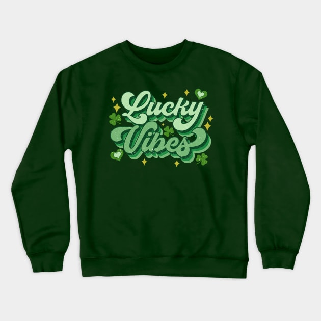 Lucky vibes Saint Patrick shirt Crewneck Sweatshirt by jennydesigns